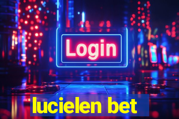 lucielen bet